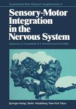 Sensory-Motor Integration in the Nervous System