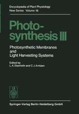 Photosynthesis III: Photosynthetic Membranes and Light Harvesting Systems