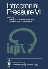 Intracranial Pressure VI: Proceedings of the Sixth International Symposium on Intracranial Pressure, Held in Glasgow, Scotland, June 9–13, 1985