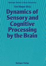 Dynamics of Sensory and Cognitive Processing by the Brain: Integrative Aspects of Neural Networks, Electroencephalography, Event-Related Potentials, Contingent Negative Variation, Magnetoencephalography, and Clinical Applications