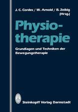 Physiotherapie: Grundlagen und Techniken der Bewegungstherapie