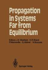 Propagation in Systems Far from Equilibrium: Proceedings of the Workshop, Les Houches, France, March 10–18, 1987