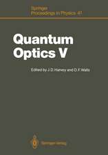 Quantum Optics V: Proceedings of the Fifth International Symposium Rotorua, New Zealand, February 13–17, 1989