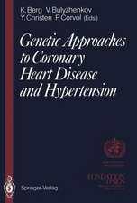 Genetic Approaches to Coronary Heart Disease and Hypertension