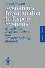 Systematic Introduction to Expert Systems: Knowledge Representations and Problem-Solving Methods