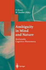 Ambiguity in Mind and Nature: Multistable Cognitive Phenomena