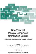 Non-Thermal Plasma Techniques for Pollution Control: Part B: Electron Beam and Electrical Discharge Processing