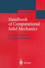 Handbook of Computational Solid Mechanics: Survey and Comparison of Contemporary Methods