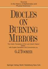 DIOCLES, On Burning Mirrors: The Arabic Translation of the Lost Greek Original