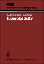 Superplasticity: Mechanical and Structural Aspects, Environmental Effects, Fundamentals and Applications