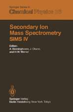 Secondary Ion Mass Spectrometry SIMS IV: Proceedings of the Fourth International Conference, Osaka, Japan, November 13–19, 1983