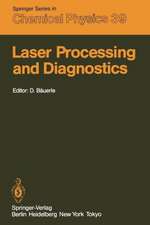 Laser Processing and Diagnostics: Proceedings of an International Conference, University of Linz, Austria, July 15–19, 1984