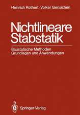 Nichtlineare Stabstatik: Baustatische Methoden Grundlagen und Anwendungen