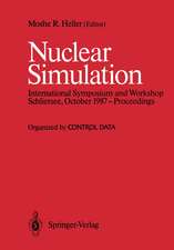 Nuclear Simulation: Proceedings of an International Symposium and Workshop, October 1987, Schliersee, West Germany