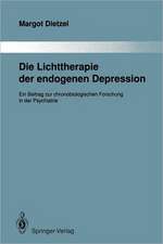 Die Lichttherapie der endogenen Depression: Ein Beitrag zur chronobiologischen Forschung in der Psychiatrie