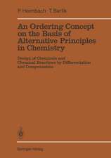 An Ordering Concept on the Basis of Alternative Principles in Chemistry: Design of Chemicals and Chemical Reactions by Differentiation and Compensation