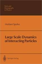 Large Scale Dynamics of Interacting Particles