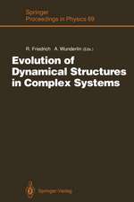 Evolution of Dynamical Structures in Complex Systems: Proceedings of the International Symposium Stuttgart, July 16–17, 1992