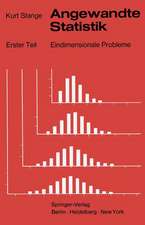 Angewandte Statistik: Erster Teil Eindimensionale Probleme