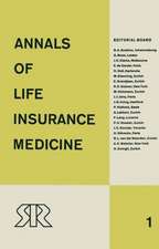 Annals of Life Insurance Medicine: 1962 Volume 1