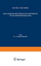 Die Welt der Sinne: Eine Gemeinverständliche Einführung in die Sinnesphysiologie