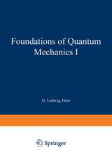 Foundations of Quantum Mechanics I