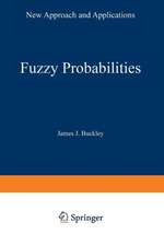 Fuzzy Probabilities: New Approach and Applications