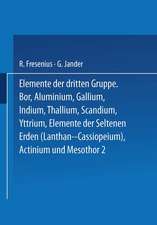 Elemente der Dritten Gruppe: Bor · Aluminium · Gallium · Indium · Thallium · Scandium · Yttrium · Elemente der Seltenen Erden (Lanthan bis Cassiopeium) · Actinium