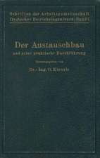 Schriften der Arbeitsgemeinschaft Deutscher Betriebsingenieure: Der Austauschbau und seine praktische Durchführung