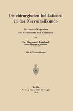 Die chirurgischen Indikationen in der Nervenheilkunde: Ein kurzer Wegweiser für Nervenärzte und Chirurgen