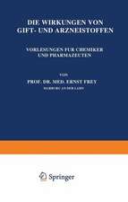 Die Wirkungen von Gift- und Arzneistoffen: Vorlesungen für Chemiker und Pharmazeuten