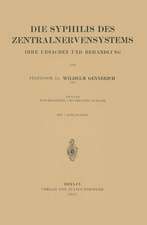 Die Syphilis des Zentralnervensystems: Ihre Ursachen und Behandlung