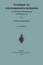Grundlagen der Arbeitsorganisation im Betriebe mit besonderer Berücksichtigung der Verkehrstechnik