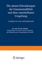 Die akuten Erkrankungen der Gaumenmandeln und ihrer unmittelbaren Umgebung: Leitfaden für Ärzte und Studierende