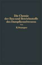 Die Chemie der Bau- und Betriebsstoffe des Dampfkesselwesens