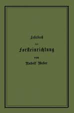 Lehrbuch der Forsteinrichtung mit besonderer Berücksichtigung der Zuwachsgesetze der Waldbäume