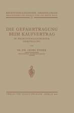 Die Gefahrtragung beim Kaufvertrag: In Rechtsvergleichender Darstellung