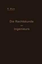 Die Rechtskunde des Ingenieurs: Ein Handbuch für Technik, Industrie und Handel