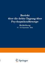 Bericht über die dritte Tagung über Psychopathenfürsorge: Heidelberg 17.–19. September 1924