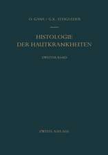 Histologie der Hautkrankheiten: Zweiter Band Dermatitiden II · Örtlich übertragbare infektiöse Gewebsneubildungen · Tierische Parasiten und Fremdkörper · Störungen des Kreislaufs · Entwicklungsstörungen · Echte Geschwülste