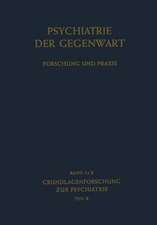 Grundlagenforschung zur Psychiatrie: Teil B