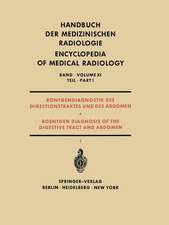 Röntgendiagnostik des Digestionstraktes und des Abdomen / Roentgen Diagnosis of the Digestive Tract and Abdomen: Teil 1 / Part 1