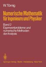 Numerische Mathematik für Ingenieure und Physiker: Band 2: Eigenwertprobleme und numerische Methoden der Analysis