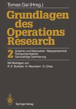 Grundlagen des Operations Research: 2 Graphen und Netzwerke, Netzplantechnik, Transportprobleme, Ganzzahlige Optimierung