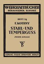 Stahl- und Temperguß: Ihre Herstellung, Zusammensetzung, Eigenschaften und Verwendung