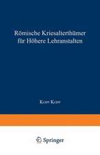 Römische Literaturgeschichte und Alterthümer, für höhere Lehranstalten