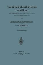 Technisch-physikalisches Praktikum: Ausgewählte Untersuchungsmethoden der technischer Physik