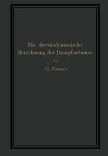 Die thermodynamische Berechnung der Dampfturbinen