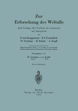 Zur Erforschung des Weltalls: Acht Vorträge über Probleme der Astronomie und Astrophysik