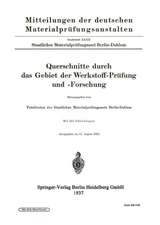 Querschnitte durch das Gebiet der Werkstoff-Prüfung und -Forschung